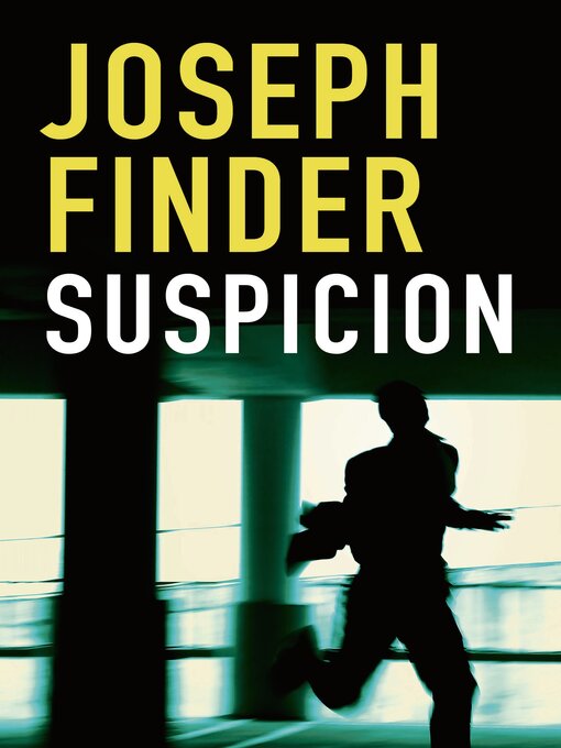 Title details for Suspicion by Joseph Finder - Available